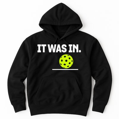 It Was In Funny Pickleball Player Paddleball Lover Hoodie