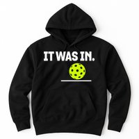 It Was In Funny Pickleball Player Paddleball Lover Hoodie