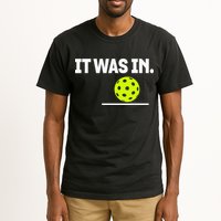 It Was In Funny Pickleball Player Paddleball Lover Tall T-Shirt