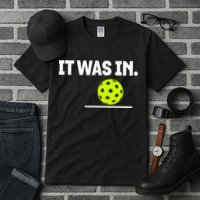 It Was In Funny Pickleball Player Paddleball Lover Tall T-Shirt