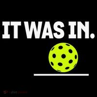 It Was In Funny Pickleball Player Paddleball Lover Tall T-Shirt