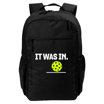 It Was In Funny Pickleball Player Paddleball Lover Backpack