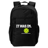 It Was In Funny Pickleball Player Paddleball Lover Backpack