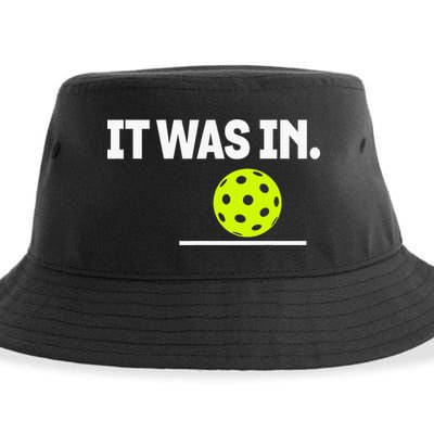 It Was In Funny Pickleball Player Paddleball Lover Sustainable Bucket Hat
