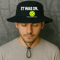 It Was In Funny Pickleball Player Paddleball Lover Bucket Hat