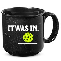 It Was In Funny Pickleball Player Paddleball Lover 15oz Campfire Ceramic Mug