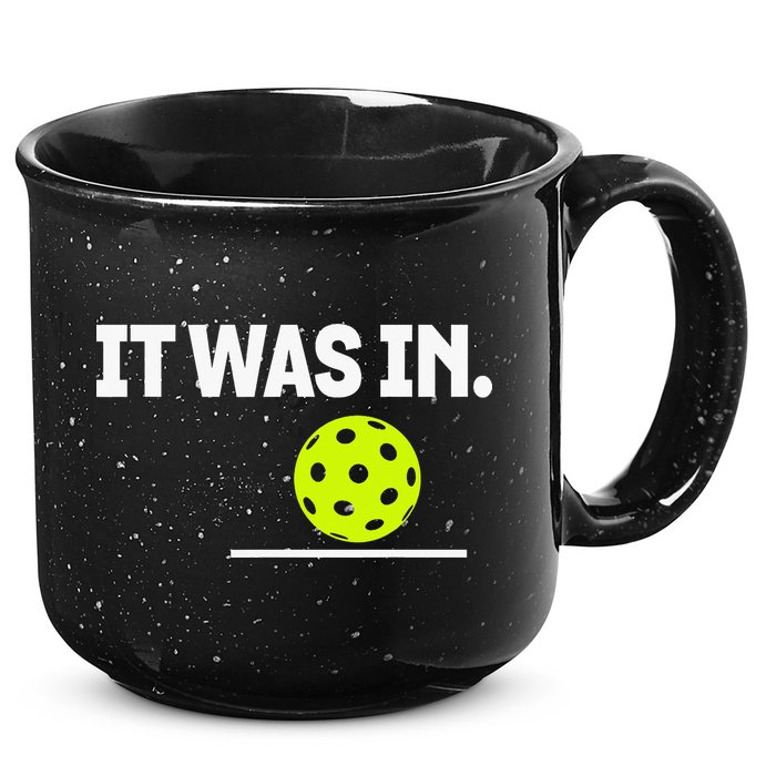 It Was In Funny Pickleball Player Paddleball Lover 15oz Campfire Ceramic Mug