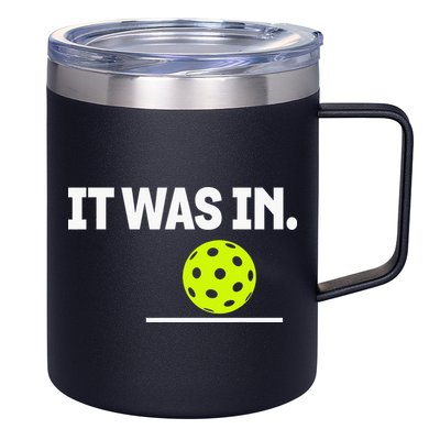 It Was In Funny Pickleball Player Paddleball Lover 12oz Stainless Steel Coffee Mug