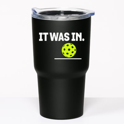 It Was In Funny Pickleball Player Paddleball Lover Tumbler