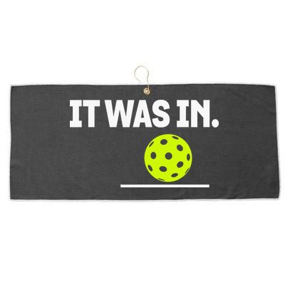 It Was In Funny Pickleball Player Paddleball Lover Large Microfiber Waffle Golf Towel