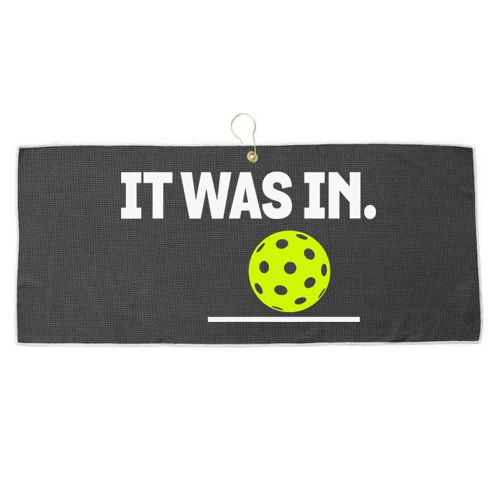 It Was In Funny Pickleball Player Paddleball Lover Large Microfiber Waffle Golf Towel