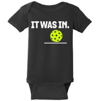 It Was In Funny Pickleball Player Paddleball Lover Baby Bodysuit