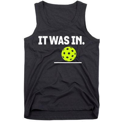 It Was In Funny Pickleball Player Paddleball Lover Tank Top