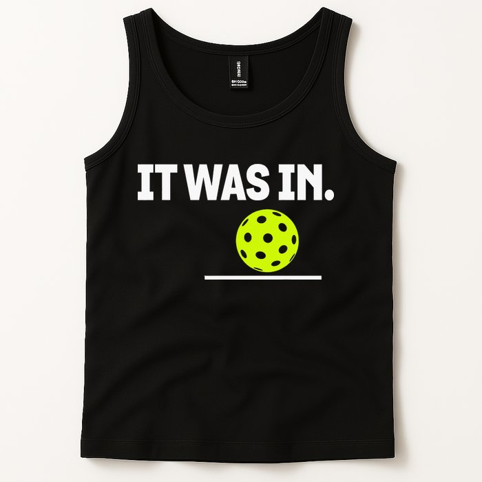 It Was In Funny Pickleball Player Paddleball Lover Tank Top
