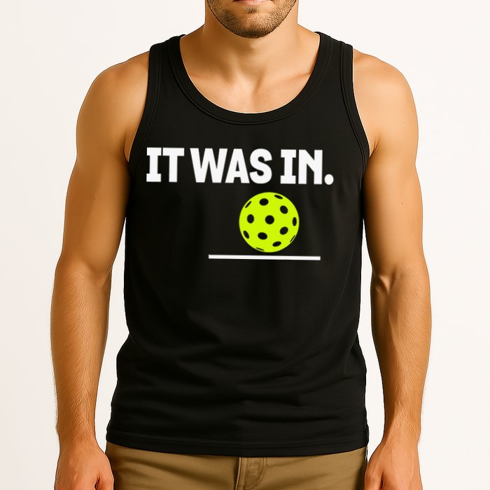 It Was In Funny Pickleball Player Paddleball Lover Tank Top