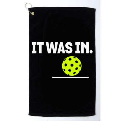 It Was In Funny Pickleball Player Paddleball Lover Golf Towel