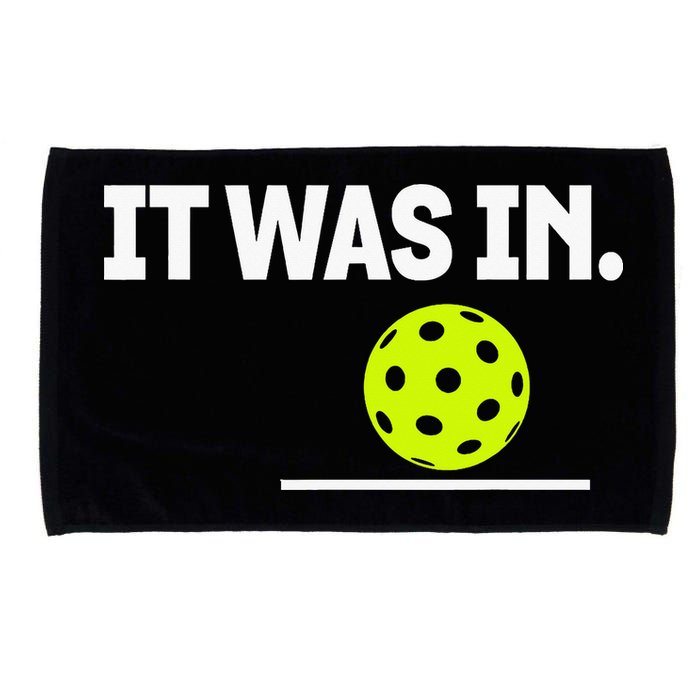 It Was In Funny Pickleball Player Paddleball Lover Microfiber Hand Towel
