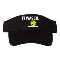 It Was In Funny Pickleball Player Paddleball Lover Visor