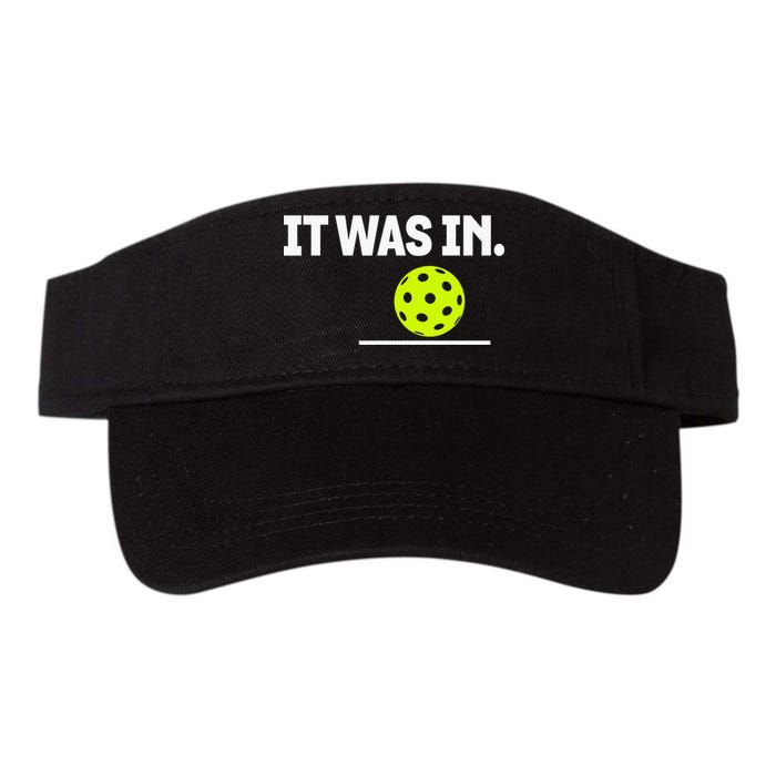 It Was In Funny Pickleball Player Paddleball Lover Visor