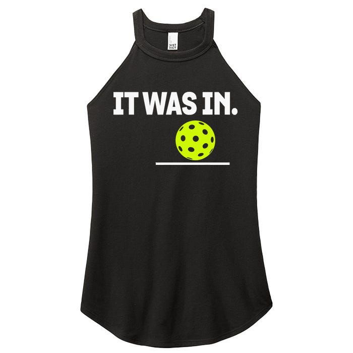 It Was In Funny Pickleball Player Paddleball Lover Women's Perfect Tri Rocker Tank