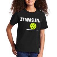 It Was In Funny Pickleball Player Paddleball Lover Kids T-Shirt