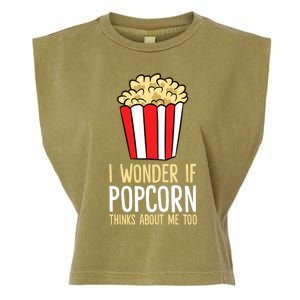 I Wonder If Popcorn Thinks About Me Too Popcorn Lover Garment-Dyed Women's Muscle Tee