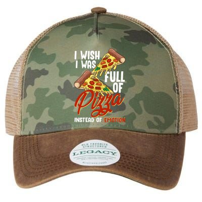I Wish I Was Full Of Pizza Instead Of Emotion Food Humor Cute Gift Legacy Tie Dye Trucker Hat