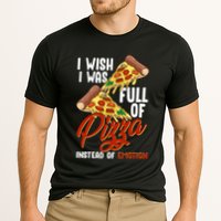 I Wish I Was Full Of Pizza Instead Of Emotion Food Humor Cute Gift Cooling Performance Crew T-Shirt