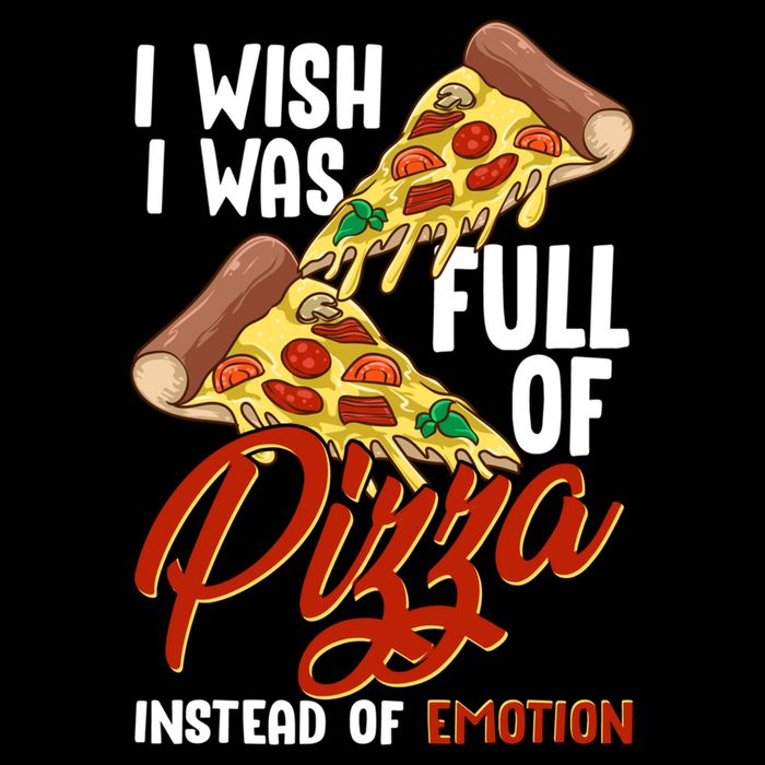 I Wish I Was Full Of Pizza Instead Of Emotion Food Humor Cute Gift Cooling Performance Crew T-Shirt