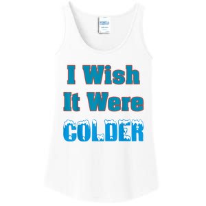 I Wish It Were Colder I Wish It Were Colder Funny Ladies Essential Tank