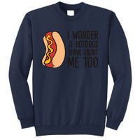 I Wonder If Hotdogs Think About Me Too Funny Hot Dog Sweatshirt