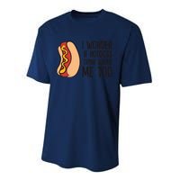 I Wonder If Hotdogs Think About Me Too Funny Hot Dog Performance Sprint T-Shirt