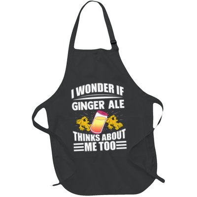 I Wonder If Ginger Ale Thinks About Me Too Funny Sayings Full-Length Apron With Pockets