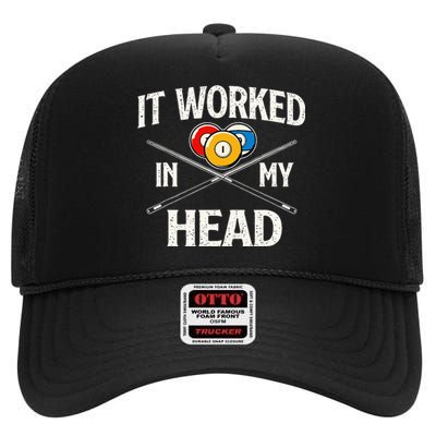 It Worked In My Head Billiard Pool Player Sports Lover High Crown Mesh Back Trucker Hat