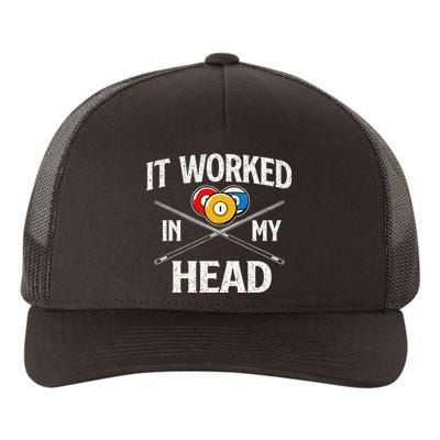 It Worked In My Head Billiard Pool Player Sports Lover Yupoong Adult 5-Panel Trucker Hat