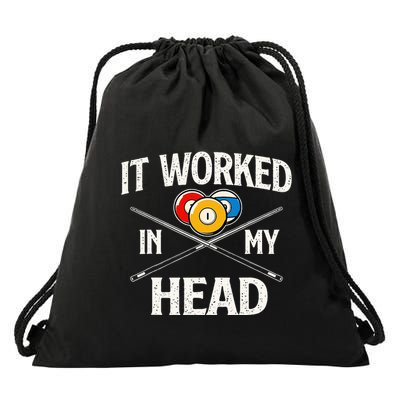 It Worked In My Head Billiard Pool Player Sports Lover Drawstring Bag