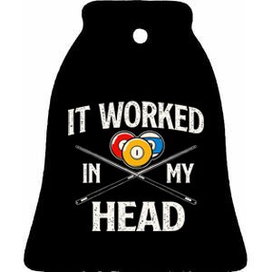 It Worked In My Head Billiard Pool Player Sports Lover Ceramic Bell Ornament