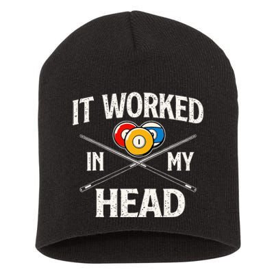 It Worked In My Head Billiard Pool Player Sports Lover Short Acrylic Beanie