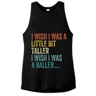 I Wish I Was A Little Bit Taller I Wish I Was A Baller Funny Ladies PosiCharge Tri-Blend Wicking Tank
