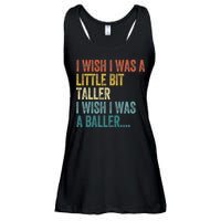 I Wish I Was A Little Bit Taller I Wish I Was A Baller Funny Ladies Essential Flowy Tank