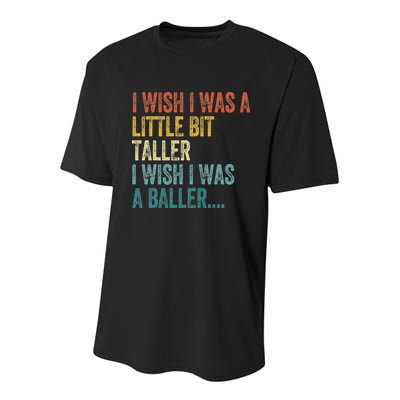 I Wish I Was A Little Bit Taller I Wish I Was A Baller Funny Youth Performance Sprint T-Shirt