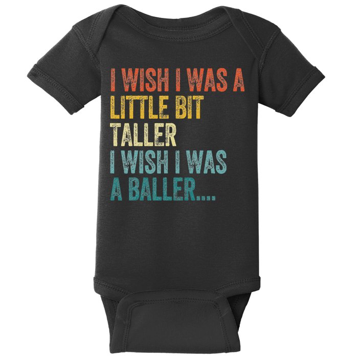 I Wish I Was A Little Bit Taller I Wish I Was A Baller Funny Baby Bodysuit