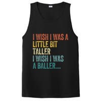 I Wish I Was A Little Bit Taller I Wish I Was A Baller Funny PosiCharge Competitor Tank
