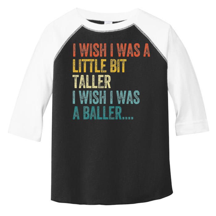I Wish I Was A Little Bit Taller I Wish I Was A Baller Funny Toddler Fine Jersey T-Shirt