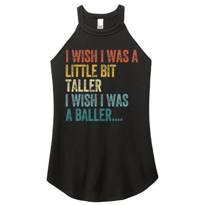 I Wish I Was A Little Bit Taller I Wish I Was A Baller Funny Women's Perfect Tri Rocker Tank