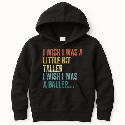 I Wish I Was A Little Bit Taller I Wish I Was A Baller Funny Kids Hoodie