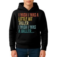I Wish I Was A Little Bit Taller I Wish I Was A Baller Funny Kids Hoodie