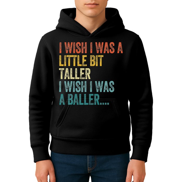 I Wish I Was A Little Bit Taller I Wish I Was A Baller Funny Kids Hoodie