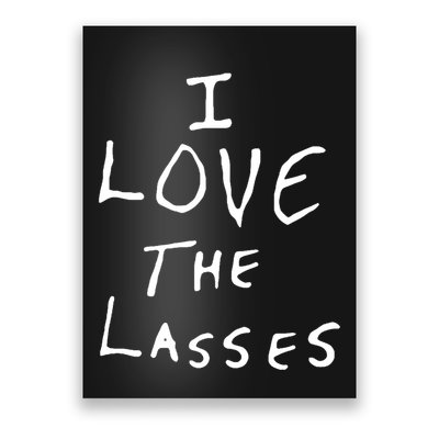 Ian Wright I Love The Lasses Poster