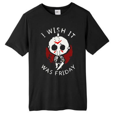 I Wish It Was Friday Funny Halloween Scary Holiday Horror Tall Fusion ChromaSoft Performance T-Shirt